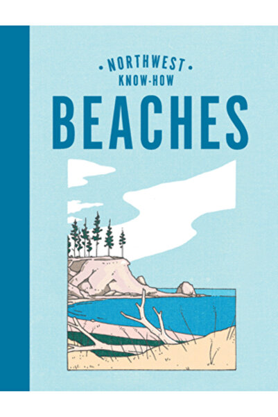 Sasquatch Books Know-How în Nord-Vest: Plaje