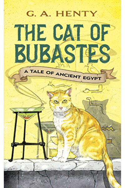 Dover Publications Pisica din Bubastes: O poveste despre Egiptul Antic