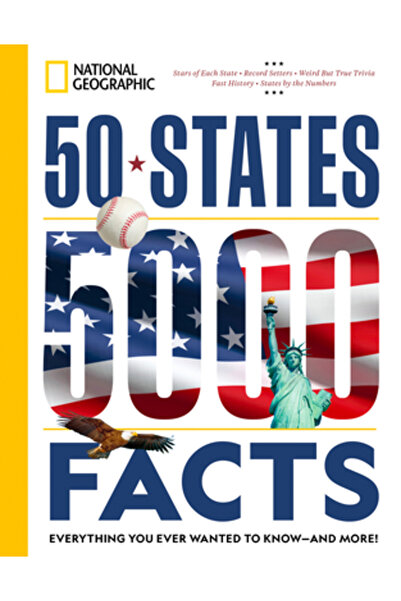 Natl Geographic Soc 50 de state, 5.000 de fapte: Tot ce ai vrut vreodată să ș...