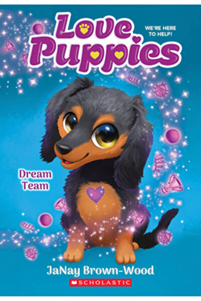 Scholastic Dream Team (Love Puppies #3)