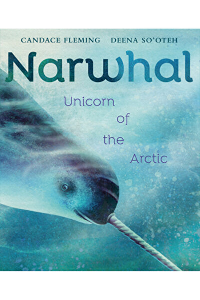 Anne Schwartz Books Narvalul: Unicornul Arcticii