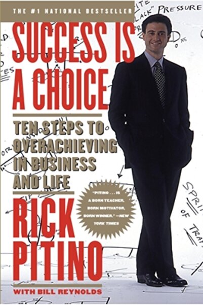 Broadway Books Success Is a Choice: Ten Steps to Overachieving in Business an...