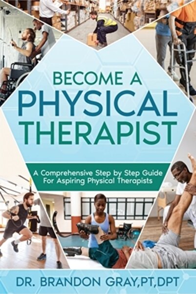 INDEPENDENT CAT Become a Physical Therapist: A Comprehensive Step-by-Step Gui...
