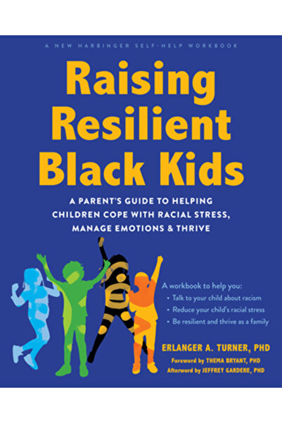 New Harbinger Pubn Creșterea unor copii de culoare rezilienți: Ghidul părinți...
