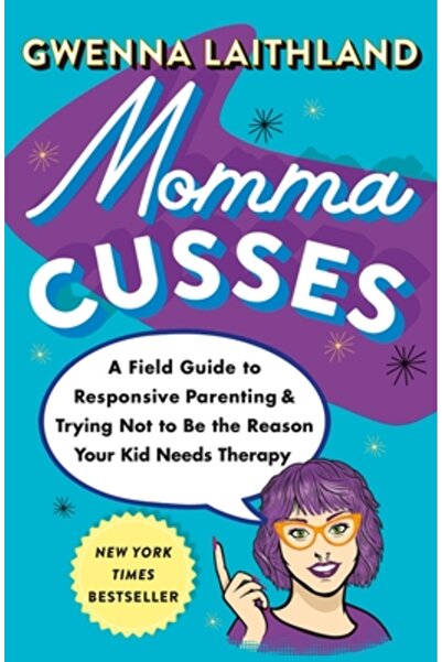 St Martins Pr Mama înjură: Un ghid practic pentru o creștere responsivă a cop...