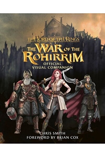 William Morrow Stăpânul Inelelor: Războiul Rohirrimilor - Companion vizual