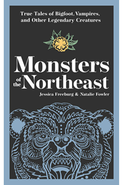 Adventurekeen Monștrii din nord-est: Povești adevărate despre Bigfoot, vampir...