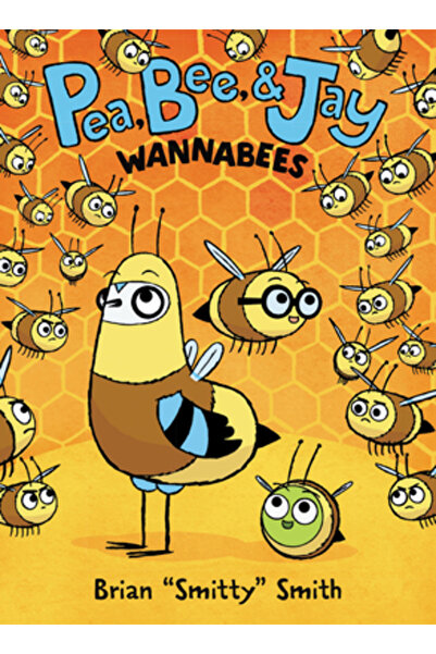 HarperCollins Publishers Pea, Bee, & Jay #2: Wannabees