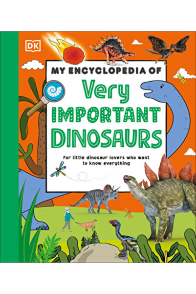 Dk Pub Enciclopedia mea despre dinozauri foarte importanți: Pentru micii iubi...