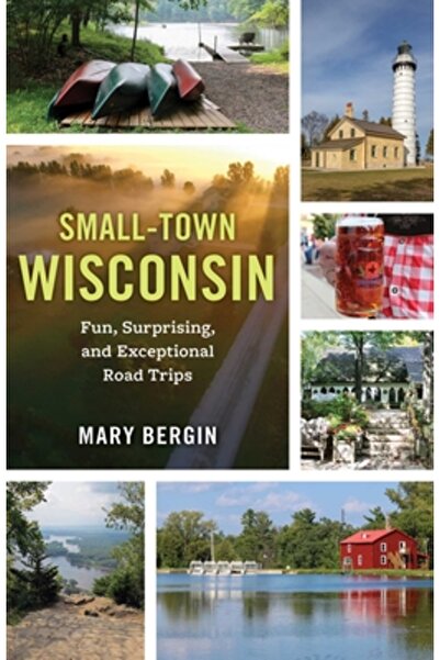 Globe Pequot Pr Excursii rutiere rurale: orașe mici excepționale din Midwest