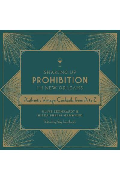 GENERAL BOOKS Agitarea prohibiției în New Orleans: Cocktailuri vintage autent...