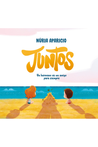 Molino Juntos: Un Hermano Es Un Amigo Para Siempre / Together: A Brother Is a...