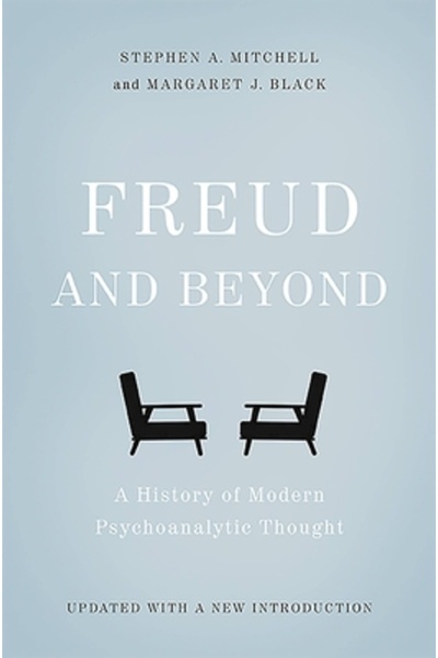 Basic Books Freud și dincolo de el: o istorie a gândirii psihanalitice moderne