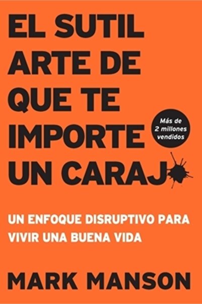 Thomas Nelson Pub El Sutil arte de que te importe un caraj*: Un enfoque disru...