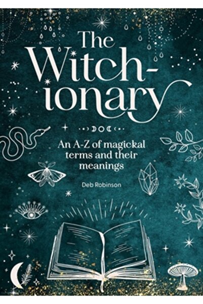 David & Charles Vrăjitoria-Ionaria: O listă de termeni magici de la A la Z și...