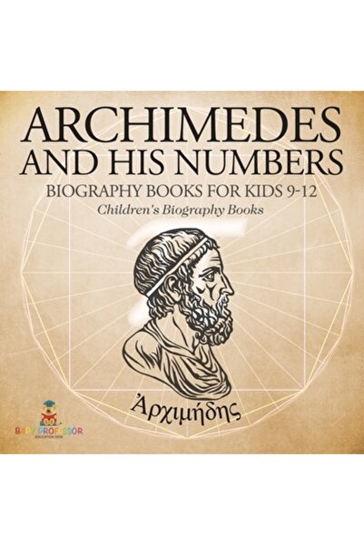 Cooking Genius Arhimede și numerele sale - Cărți biografice pentru copii cu v...