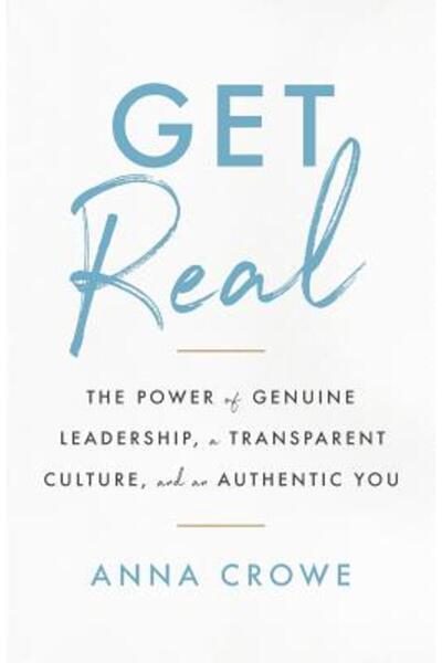 Gallery Books Fii real: Puterea leadershipului autentic, o cultură transparen...