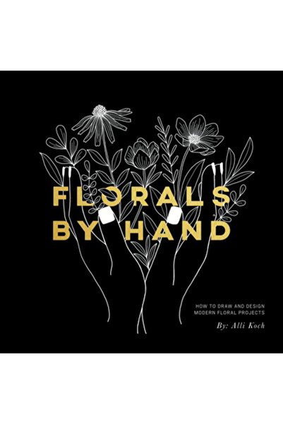 Paige Tate Select Flori de mână: Cum să desenezi și să proiectezi proiecte fl...