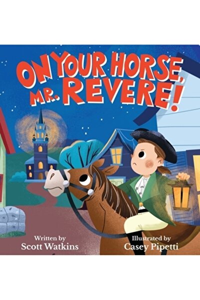 INDEPENDENT CAT Pe calul dumneavoastră, domnule Revere!: O repovestire distra...