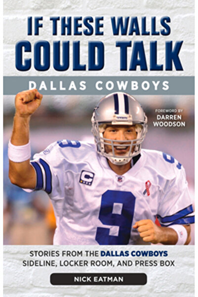 Dover Pubn Inc Dacă acești pereți ar putea vorbi: Dallas Cowboys: Povești de ...