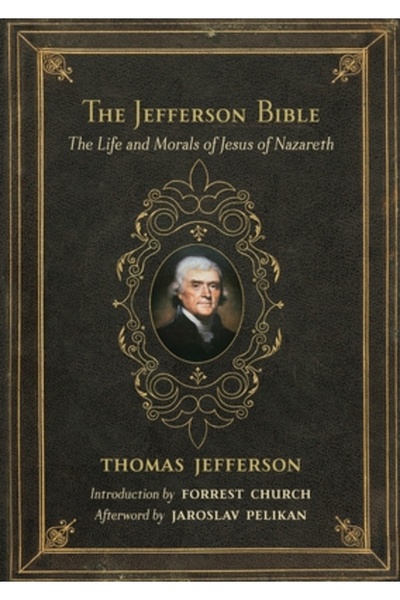 Beacon Press (Ma) Biblia lui Jefferson: Viața și morala lui Isus din Nazaret