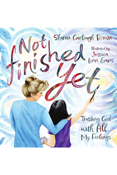 Inter Varsity Pr Not Finished Yet: Trusting God with All My Feelings