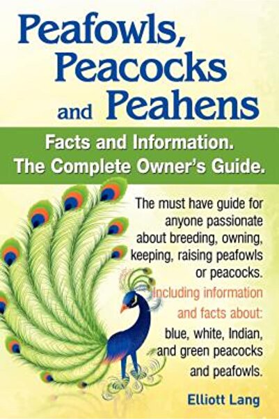 Internet Marketing Business Peafowls, Peacocks and Peahens. Including Facts a...