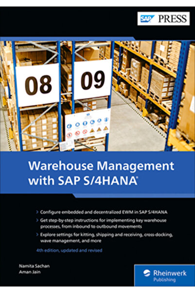 Sap Pr Warehouse Management with SAP S/4hana: Embedded and Decentralized Ewm