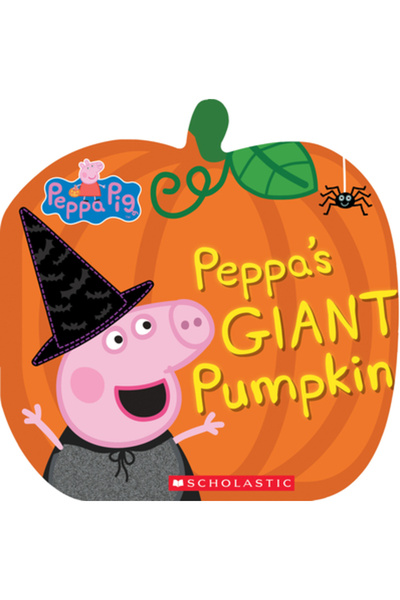 Scholastic Peppa's Giant Pumpkin (Peppa Pig)