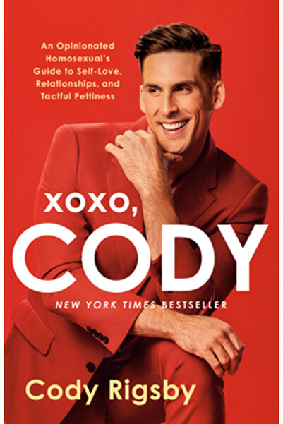 Ballantine Books XOXO, Cody: Ghidul unui homosexual cu opinii ferme despre iu...