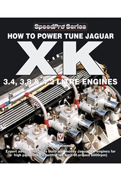 Princeton Univ Pr Cum se reglează motorul Jaguar XK de 3.4, 3.8 și 4.2 litri