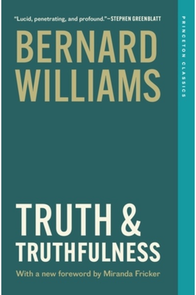 Princeton Univ Pr Adevăr și sinceritate: un eseu de genealogie