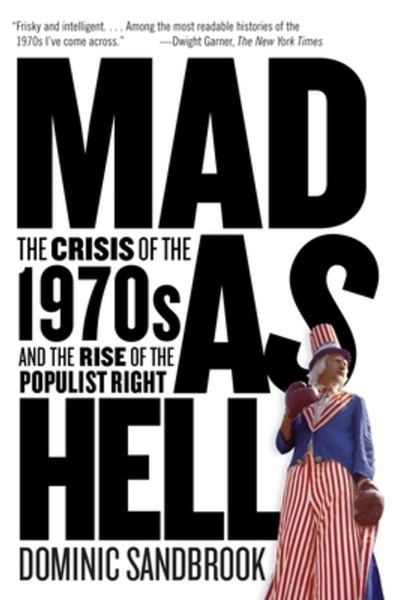 Anchor Mad as Hell: The Crisis of the 1970s and the Rise of the Populist Right
