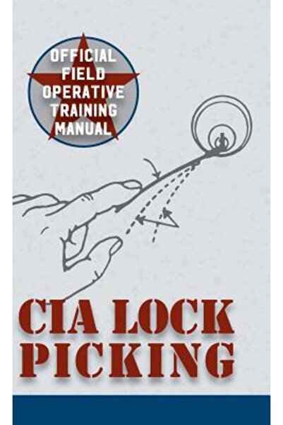 BIBLIOBAZAAR CIA Lock Picking: Field Operative Training Manual
