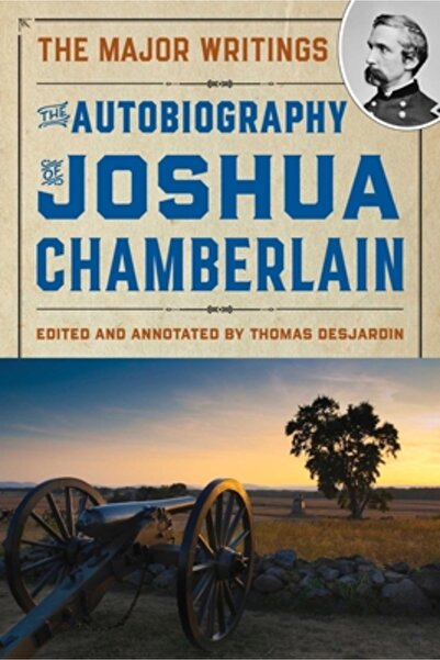 Down East Books Autobiografia lui Joshua Chamberlain: Scrierile majore