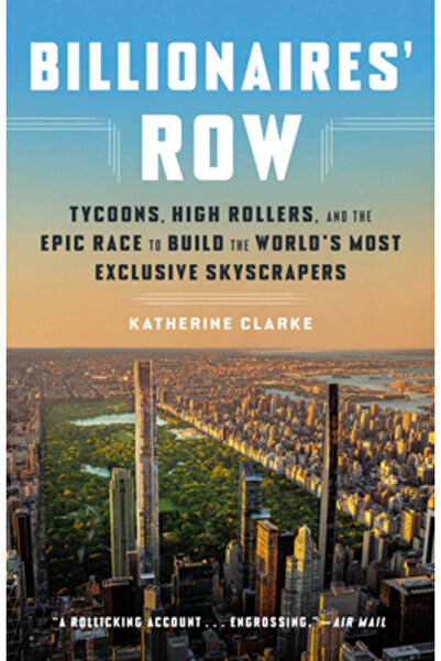 Crown Pub Inc Billionaires' Row: Tycoons, High Rollers, and the Epic Race to ...