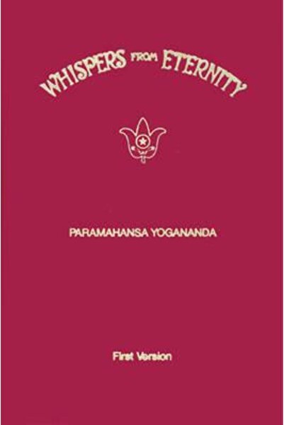 Self Realization Fellowship Șoapte din Eternitate: Prima Versiune