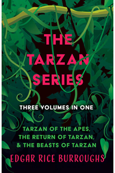 Read & Co Classics Seria Tarzan - Trei volume într-unul; Tarzan din maimuțe, ...