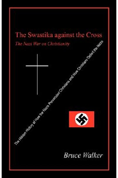 Outskirts Pr Svastică împotriva Crucii: Războiul nazist împotriva creștinismului