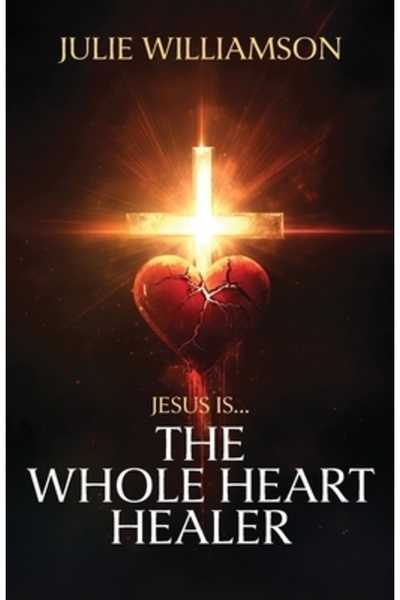 Trilogy Christian Pub Isus este... Vindecătorul Întregii Inimi