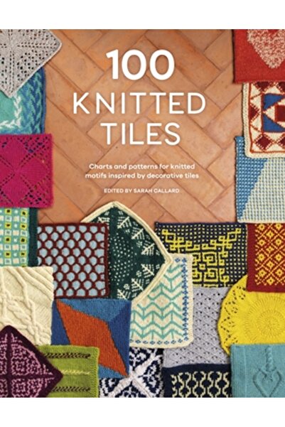 David & Charles 100 de plăci tricotate: diagrame și modele pentru motive tricotate inspirate de plăcile decorative