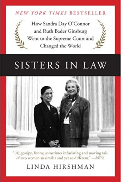 Harper Collins Cumnate în drept: Cum au ajuns Sandra Day O'Connor și Ruth Bad...