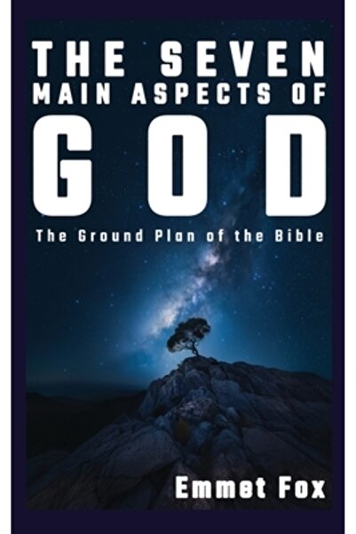 United Nations Pubn The Seven Main Aspects of God: The Ground Plan of the Bible
