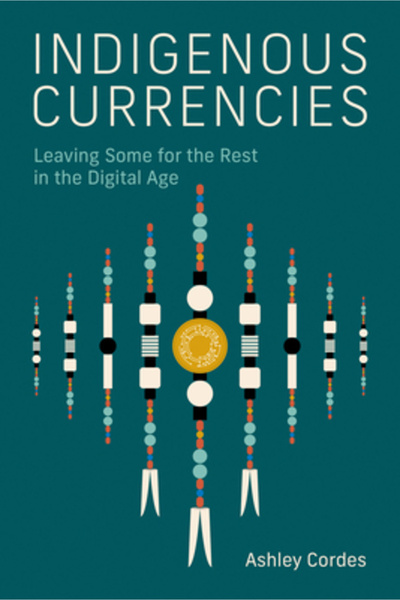 Mit Pr Indigenous Currencies: Leaving Some for the Rest in the Digital Age