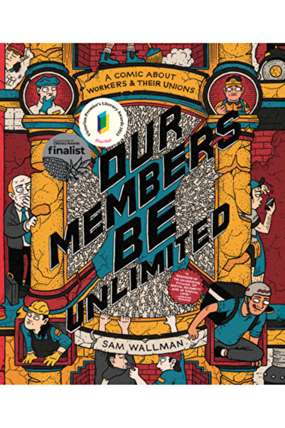 Scribe Pubn Membrii noștri sunt nelimitați: o bandă desenată despre muncitori...