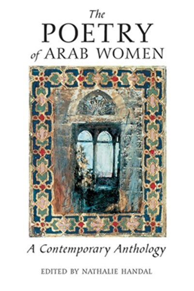 Open Univ Pr Poezia femeilor arabe: o antologie contemporană