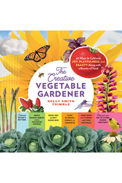 Storey Pub Crește pentru bucurie: Creează o grădină de legume care te hrăneșt...