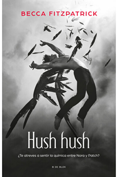 B DE BLOCK Hush Hush (Ediție spaniolă)