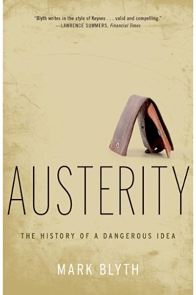 Oxford Univ Pr Austeritate: Istoria unei idei periculoase