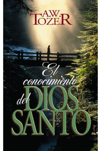 Vida Publishers El Conocimiento del Dios Santo